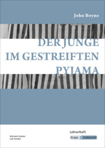 Der Junge im gestreiften Pyjama – Lehrerheft