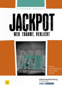 Jackpot – Wer träumt, verliert – Lehrerheft