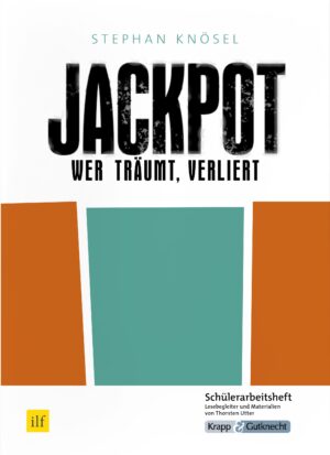 Jackpot – Wer träumt, verliert – Schülerheft