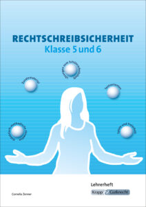 Rechtschreibsicherheit Klasse 5 und 6 – Lehrerheft