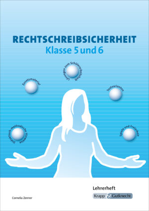 Rechtschreibsicherheit Klasse 5 und 6 – Lehrerheft