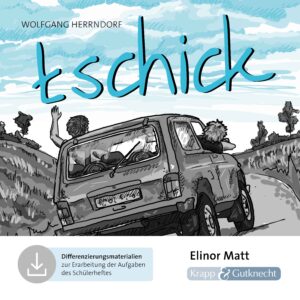 tschick – Differenzierungsmaterialien als Download