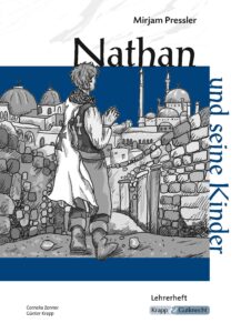Nathan und seine Kinder – Lehrerheft – Sachsen