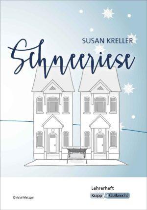 Lehrerheft - Schneeriese von Susan Kreller