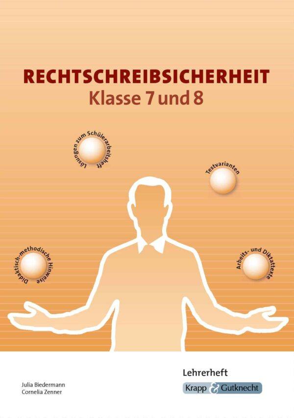 Rechtschreibsicherheit Klasse 7 und 8 - Lehrerheft