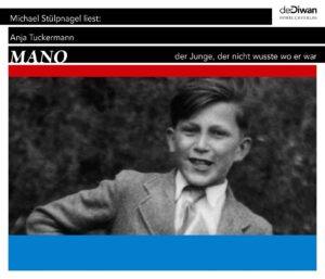 Mano – der Junge, der nicht wusste, wo er war – Hörbuch MP3-Download