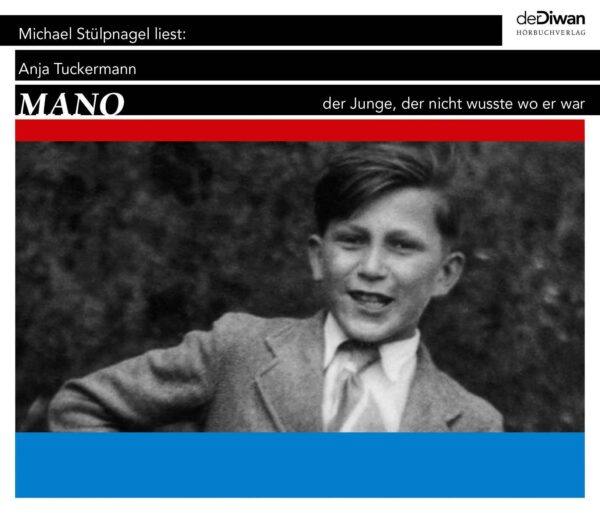 Hörbuch  Mano - der Junge, der nicht wusste, wo er war