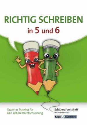 Richtig schreiben 5 - 6 - Schülerheft