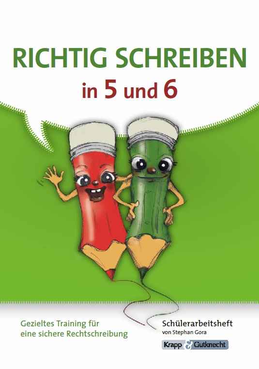 Richtig schreiben 5 - 6 - Schülerheft