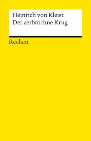 Der zerbrochne Krug von Heinrich von Kleist, reclam