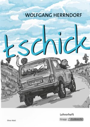 tschick – Lehrerheft