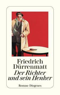 Der Richter und sein Henker von Friedrich Dürrenmatt, Diogenes