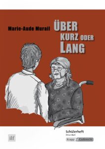 Über kurz oder lang – Schülerheft – Saarland