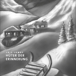 Hüter der Erinnerung – Lois Lowry