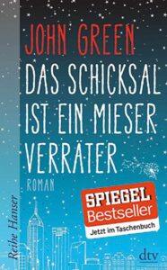 Das Schicksal ist ein mieser Verräter – Taschenbuch