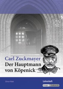 Der Hauptmann von Köpenick – Lehrer- und Schülerheft – BaWü