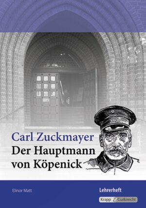Der Hauptmann von Köpenick – Lehrer- und Schülerheft – BaWü