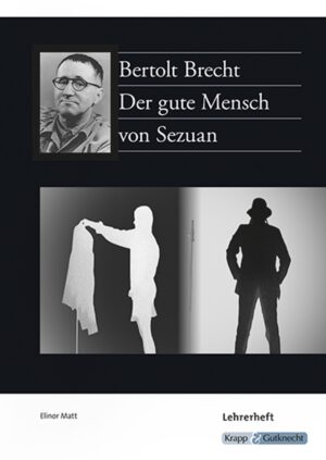 Der gute Mensch von Sezuan – Lehrerheft