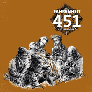 Fahrenheit 451 – Ray Bradbury