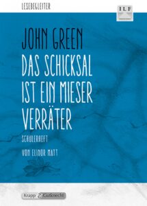Das Schicksal ist ein mieser Verräter – Schülerheft