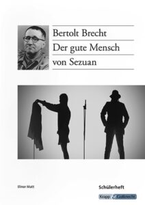 Der gute Mensch von Sezuan – Schülerheft
