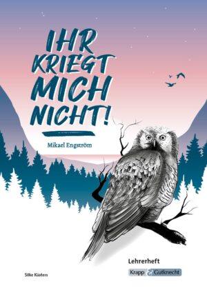 Ihr kriegt mich nicht! – Lehrerheft