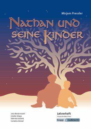 Nathan und seine Kinder – Lehrerheft – Hauptschule