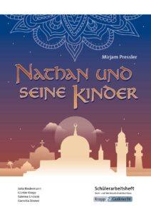 Nathan und seine Kinder – Schülerarbeitsheft – Realschule