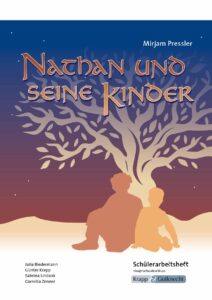 Nathan und seine Kinder – Schülerarbeitsheft – Hauptschule