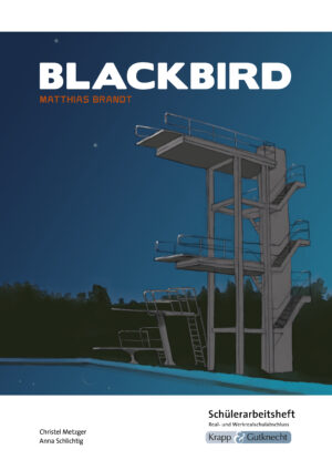 Blackbird – Schülerarbeitsheft – Realschule