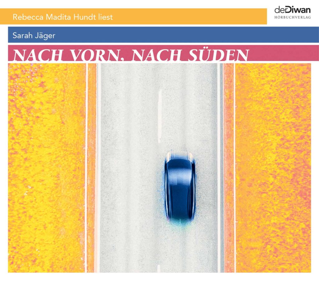 Hörbuch Nach vorn, nach Süden von Sarah Jäger