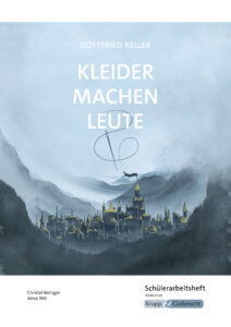 Kleider machen Leute – Schülerheft – Realschule