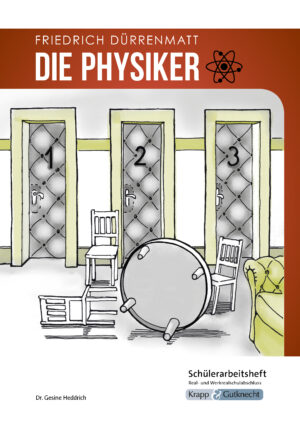 Titel Schülerarbeitsheft Die Physiker von Friedrich Dürrenmatt, Krapp & Gutknecht Verlag