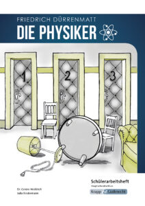 Die Physiker – Schülerarbeitsheft – Hauptschule