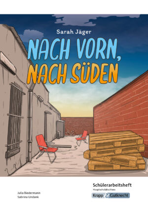 Nach vorn, nach Süden  – Schülerarbeitsheft – Hauptschule