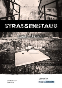 Strassenstaub – Lehrerheft – Sucht- und Drogenprävention