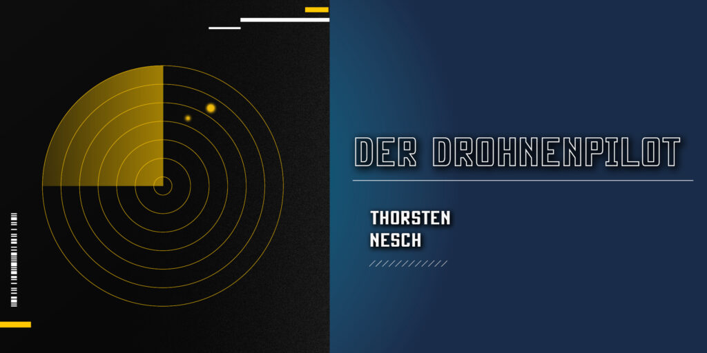 Der Drohnenpilot von Thorsten Nesch: Zusammenfassung