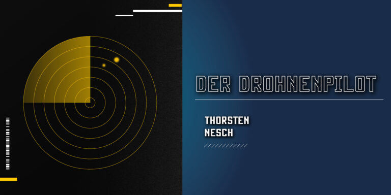 Der Drohnenpilot von Thorsten Nesch: Zusammenfassung