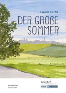 Der große Sommer – Lehrerheft – Realschule und Werkrealschule