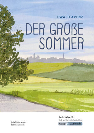 Der große Sommer – Lehrerheft – Realschule und Werkrealschule