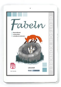 Fabeln – kennenlernen, untersuchen und schreibend entdecken – Lehrerheft PDF