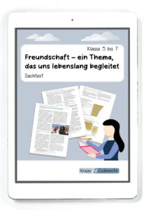 Sachtext: Freundschaft – ein Thema, das uns lebenslang begleitet – Klasse 5 bis 7 – PDF