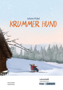 Krummer Hund – Lehrerheft – Hauptschule