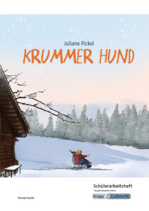 Krummer Hund  – Schülerarbeitsheft – Hauptschule
