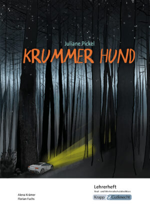 Krummer Hund – Lehrerheft – Realschule und Werkrealschule
