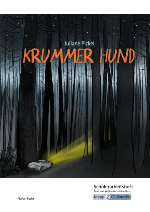 Krummer Hund – Schülerarbeitsheft – Realschule und Werkrealschule