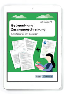 Getrennt- und Zusammenschreibung – ab Klasse 9 – PDF