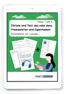 Diktate und Test: das oder dass, Fremdwörter und Eigennamen – Arbeitsblätter mit Lösungen