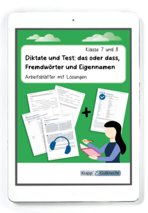 Diktate und Test: das oder dass, Fremdwörter und Eigennamen – Arbeitsblätter mit Lösungen