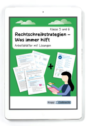 Rechtschreibstrategien – Was immer hilft – Arbeitsblätter mit Lösungen